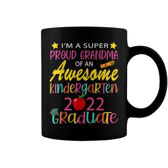 Funny Proud Grandma Of A Class Of 2022 Kindergarten Graduate  Coffee Mug