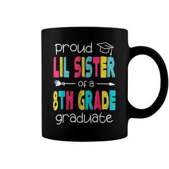 Funny Proud Lil Sister Of A Class Of 2022 8Th Grade Graduate  Coffee Mug