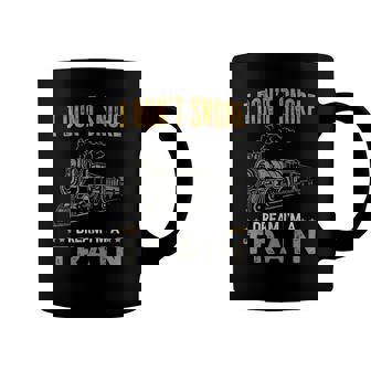 Funny Train Joke Gift I Dont Snore I Dream Im A Train Coffee Mug | Mazezy