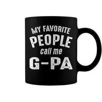 G Pa Grandpa Gift My Favorite People Call Me G Pa Coffee Mug - Seseable
