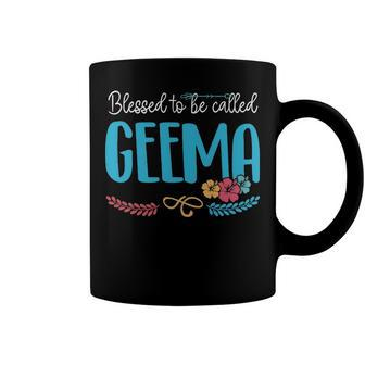 Geema Grandma Gift Blessed To Be Called Geema Coffee Mug - Seseable