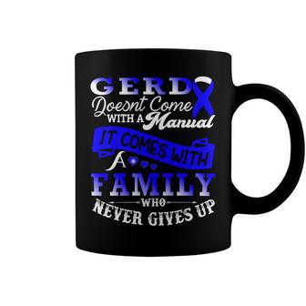 Gerd Doesnt Come With A Manual It Comes With A Family Who Never Gives Up Periwinkle Blue Ribbon Gastroesophageal Reflux Disease Gerd Awareness Coffee Mug | Favorety AU