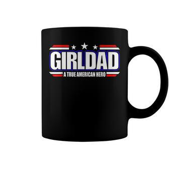 Girl Dad Father Day From Wife Daughter Baby Girl 4Th Of July Coffee Mug - Seseable