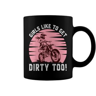 Girls Like To Get Dirty Too Funny Girl Motocross Gift Girl Motorcycle Lover Vintage V2 Coffee Mug | Favorety DE