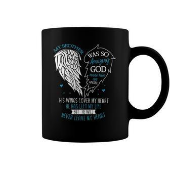 God Made My Brother An Angel In Heaven In Memory Bro Grief Coffee Mug | Mazezy AU