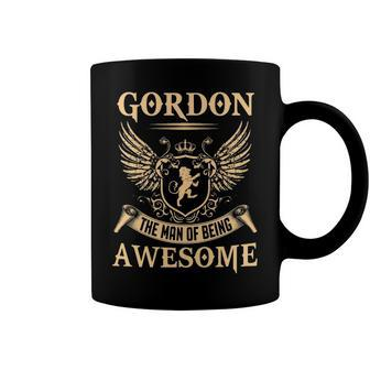 Gordon Name Gift Gordon The Man Of Being Awesome Coffee Mug - Seseable