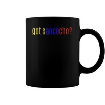 Got Sancocho Colombian Food Lovers Gift Coffee Mug | Mazezy