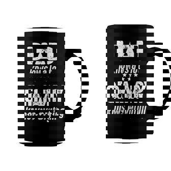 Grampy Grandpa Gift Grampy Knows Everything Coffee Mug - Seseable