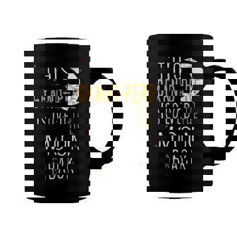 Grand Père Grandpa Gift This Grand Père Is Loved To The Moon And Love Coffee Mug - Seseable
