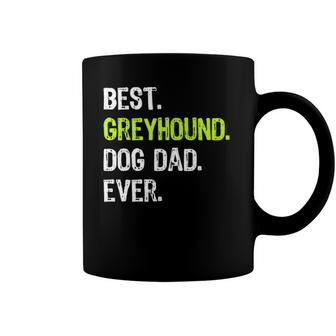 Greyhound Dog Dad Fathers Day Dog Lovers Coffee Mug | Mazezy