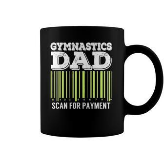 Gymnastics Dad Scan For Payment Funny Tumbling Gift Coffee Mug | Mazezy