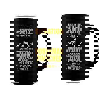 Handle Stressful Situation Doberman Pinscher Dog Lovers Coffee Mug | Mazezy