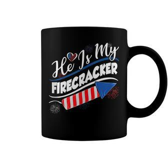 He Is My Firecracker 4Th Of July Funny Matching Couples Coffee Mug - Seseable
