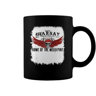 Hearsay Brewing Company Brewing Co Home Of The Mega Pint Coffee Mug | Mazezy
