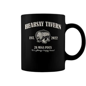 Hearsay Tavern Mega Pints Its Always Happy Hour Vintage Coffee Mug - Monsterry DE