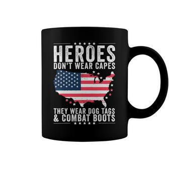 Heroes Dont Wear Capes They Wear Dog Tags And Combat Boots T-Shirt Coffee Mug - Monsterry CA