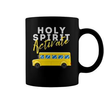 Holy Spirit Activate - Bus Driver Fun Christian Religious Coffee Mug | Mazezy