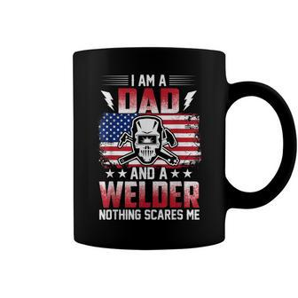 I Am A Dad And A Welder Nothing Scares Me V2 Coffee Mug - Seseable