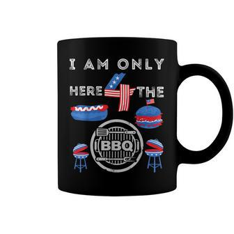 I Am Only Here 4 The Bbq Funny 4Th Of July Dad Mom Boy Girls Coffee Mug - Seseable