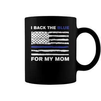 I Back The Blue For My Mom V2 Coffee Mug | Mazezy
