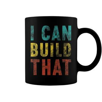 I Can Build That Carpenter Woodworker V2 Coffee Mug - Seseable