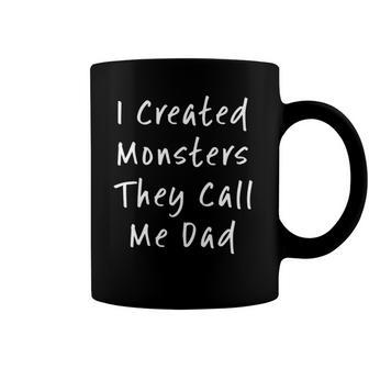 I Created Monsters They Call Me Dad Daddy Halloween Costume Coffee Mug | Mazezy