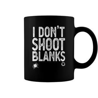 I Dont Shoot Blanks Funny Gift Dad Pregnancy Announcement Coffee Mug | Mazezy