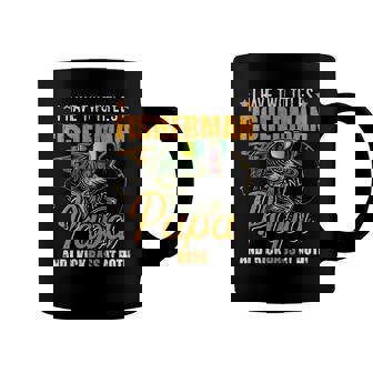 I Have Two Titles Fisherman Papa Bass Fishing Fathers Day Coffee Mug | Mazezy