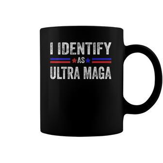 I Identify As Ultra Maga Support The Great Maga King 2024 Coffee Mug | Mazezy