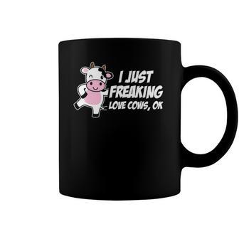 I Just Freaking Love Cows Ok Funny Gift Animal Lover Coffee Mug | Mazezy