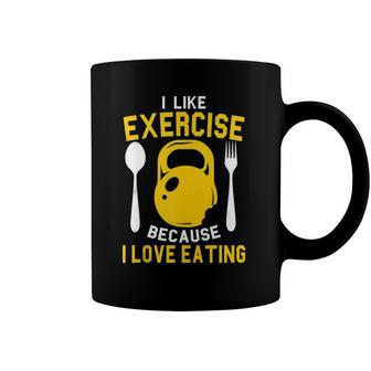 I Like Exercise Because I Love Eating Gym Workout Fitness Coffee Mug | Mazezy