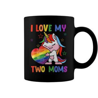 I Love My Two Moms Cute Lgbt Gay Ally Unicorn Girls Kids V2 Coffee Mug - Seseable