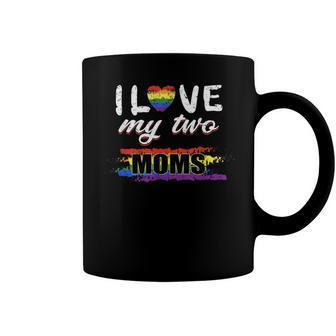 I Love My Two Moms Lesbian Lgbt Pride Gifts For Kids V2 Coffee Mug - Seseable