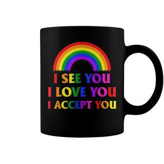 I See I Love You I Accept You - Lgbtq Ally Gay Pride Coffee Mug - Seseable