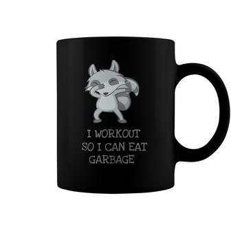 I Workout So I Can Eat Garbage Funny Cute Dabbing Raccoon Coffee Mug | Mazezy