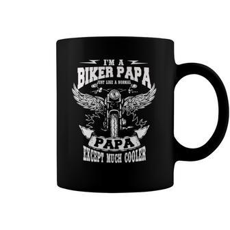 Im A Biker Papa Just Like A Normal Papa Except Much Cooler Coffee Mug | Mazezy