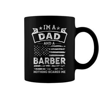 Im A Dad And Barber Funny Fathers Day & 4Th Of July Coffee Mug - Seseable