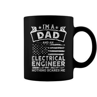 Im A Dad And Electrical Engineer Fathers Day & 4Th Of July Coffee Mug - Seseable