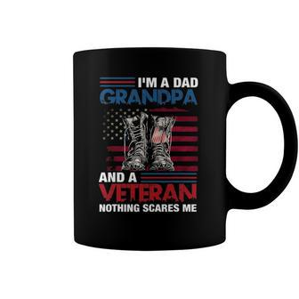 Im A Dad Grandpa And A Veteran Nothing Scares Me Funny Coffee Mug | Mazezy