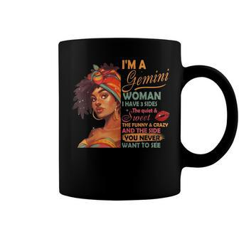 Im A Gemini Woman I Have 3 Sides Gemini Birthday Coffee Mug - Seseable