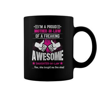 Im A Proud Mother In Law Of An Awesome Daughter In Law Gift Coffee Mug | Mazezy