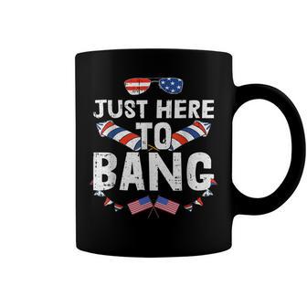 Im Just Here To Bang 4Th Of July Fireworks Fourth Of July Coffee Mug - Seseable