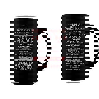 Im Not A Perfect Daughter But My Crazy Dad Loves Me Coffee Mug | Mazezy