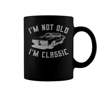 Im Not Old Im Classic Vintage Hot Rod Dad Grandpa Coffee Mug - Monsterry CA