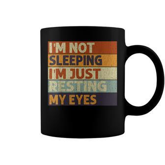 Im Not Sleeping Im Just Resting My Eyes Vintage Dad Joke Coffee Mug - Seseable