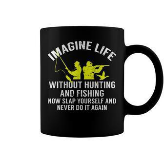 Imagine Life Without Hunting And Fishing V2 Coffee Mug - Seseable