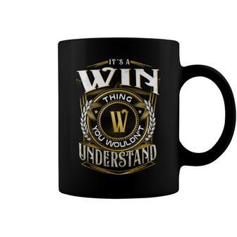 It A Win Thing You Wouldnt Understand Coffee Mug - Seseable