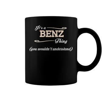 Its A Benz Thing You Wouldnt Understand T Shirt Benz Shirt For Benz 3 Coffee Mug - Seseable