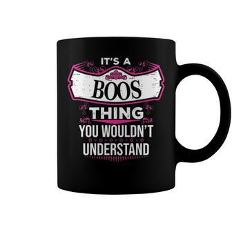 Its A Boos Thing You Wouldnt Understand T Shirt Boos Shirt For Boos Coffee Mug | Seseable UK