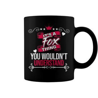 Its A Fox Thing You Wouldnt Understand T Shirt Fox Shirt For Fox Coffee Mug - Seseable